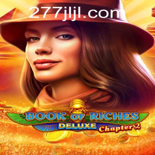 Exploring Book of Riches Deluxe Chapter 2: A New Era in Slot Gaming