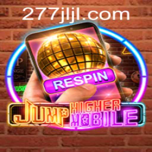 Discover JumpHighermobile: An Engaging Adventure with 277JILI.COM