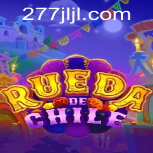Exploring RuedaDeChile: A Thrilling Adventure with 277JILI.COM