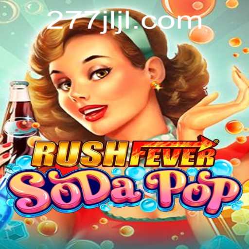 RushFeverSodaPop: A New Sensation in Mobile Gaming
